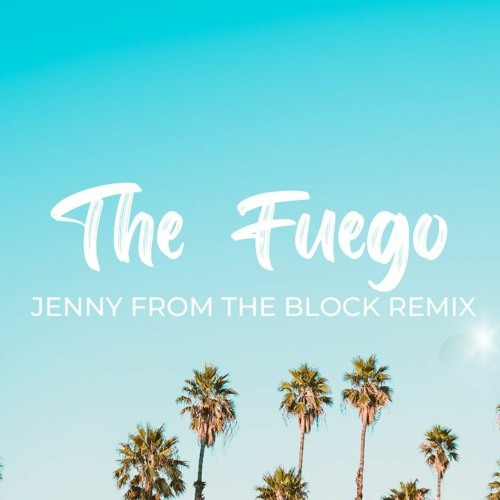 Jennifer Lopez - Jenny from the Block (The Fuego Remix)