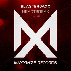 Blasterjaxx - Heartbreak (iMVD Bootleg) (Re-Upload) [2015]