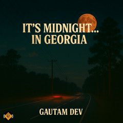 It's Midnight... in Georgia.