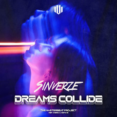 Sinverze - Dreams Collide [MBP049]