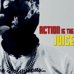 Action is the Juice (Underground Rap)Produced by Soulker -  ChiRaq 2 LA Geez & Gangsters