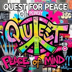 QUEST FOR PEACE - KIBEATZER & NICK RAY "PEACE of MIND" / A.D. * DjO REMIX