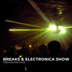 Breaks & Electronica Show 047