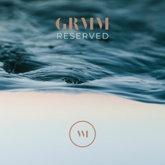 Reserved - Original Mix