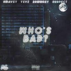 #ActiveGxng Swavey x Yevz x 2Smokeyy x Suspect - Who Bad (remix)