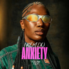 ANXIETY  - Felipe FERR Remix
