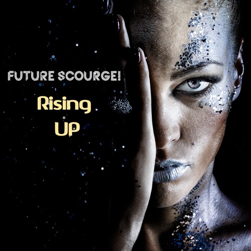 Future Scourge! - "Rising UP"