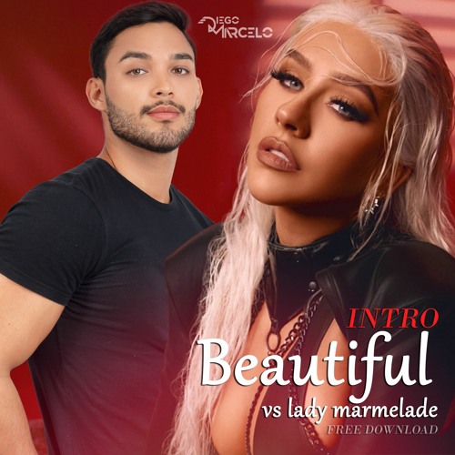 Stream (INTRO) Beautiful Lady Marmalade - Christina Aguilera(Diego.
