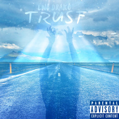 Trust(Prod. Drumerboi’eze)