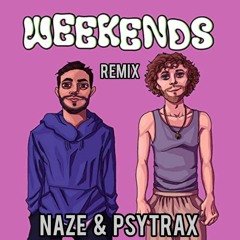 Jonas Blue & Felix Jaehn - Weekends (Naze & Psytrax Remix)