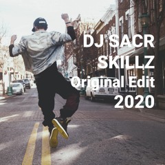 Dj Sacr - Skillz (Original Version) 07-02-2020
