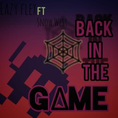 Back in the game (Eazyflex ft mgm