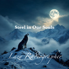 Steel in Our souls