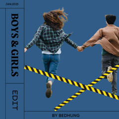 Bedhung - Boys and Girls (FREE DOWNLOAD)