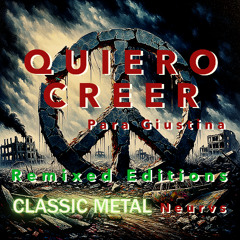 Quiero Creer [Classic Metal]