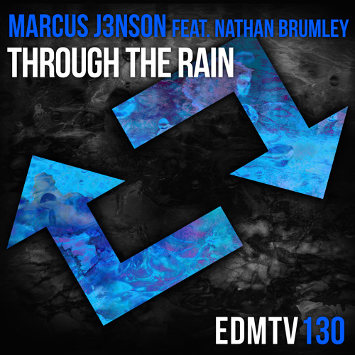 Marcus J3nson - Through The Rain (feat. Nathan Brumley)