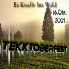 Live @ TEKKTOBERFEST! [142-145 Bpm] #Es Knallt Im Wald# -Eberschütz- (16.10.21)
