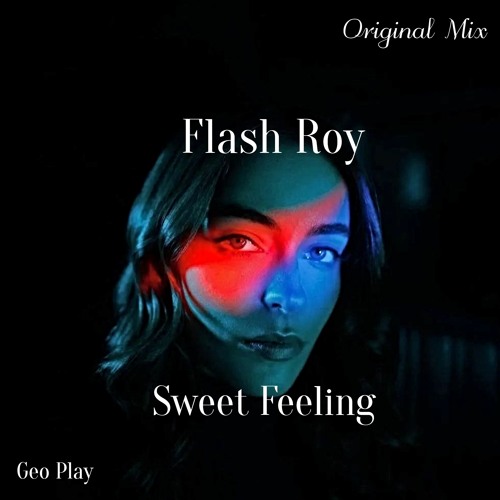 Flash Roy - Sweet Feeling