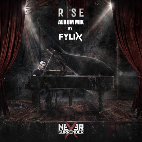 Never Surrender - Rise Album Mix by Fylix