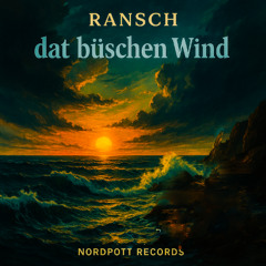 RANSCH - dat büschen Wind (Extended Mix)