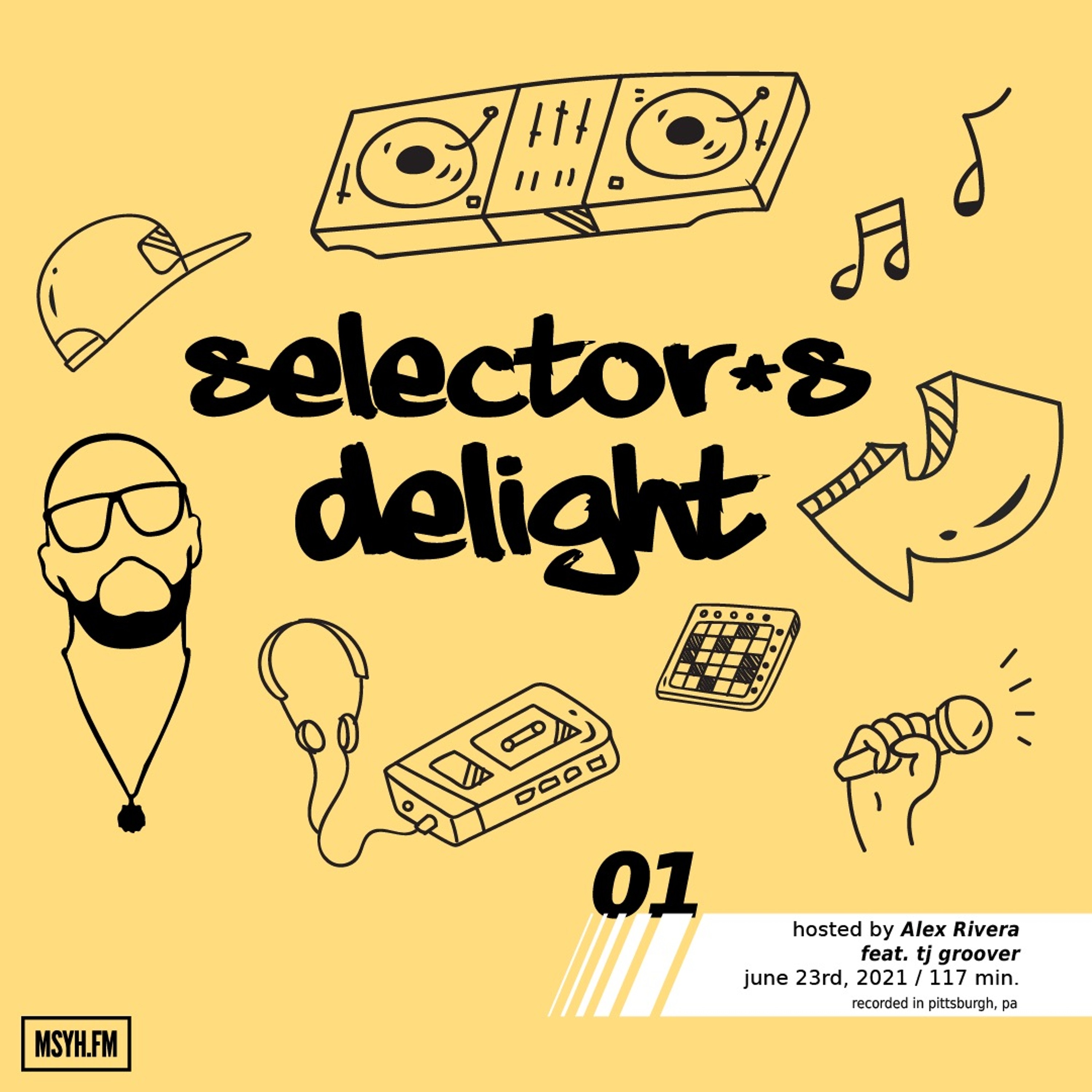 Selector's Delight | Episode 1 with DJ Alex Rivera feat. tj groover episode artwork