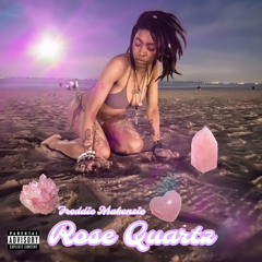 Freddie Makenzie - Rose Quartz (ft. Microwave_T90)