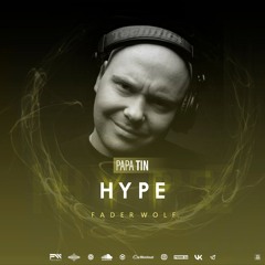 FAdeR_WoLF @AwesomeRecords - HYPE [PAPA TIN]
