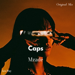 Mzade - Caps (Original Mix)
