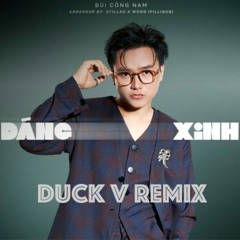 Dáng em xinh hơn cả giáng sinh | Dáng Xinh | Bùi Công Nam | Duck V Remix