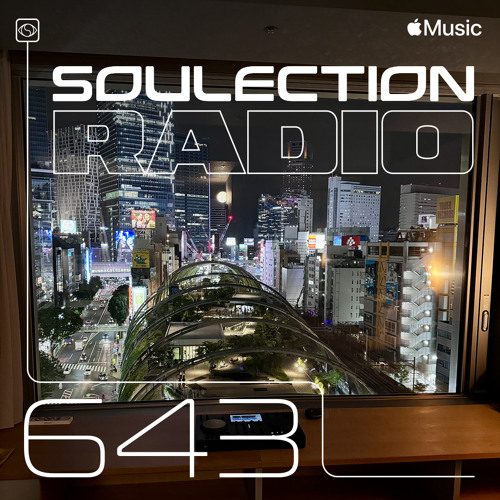 Soulection Radio #643