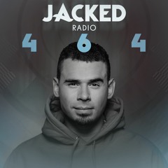 Afrojack Presents JACKED Radio - 464