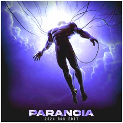 Paranoia (ft. van Gent)(2024 Raw Edit)