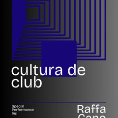 Cultura de club #150 - Raffa Cano