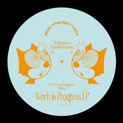 PREMIERE: Trippers Anonymous - Tribe [Run The Rhythm]