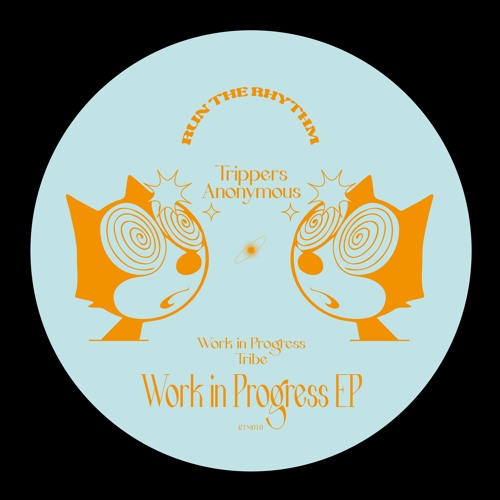 PREMIERE: Trippers Anonymous - Tribe [Run The Rhythm]