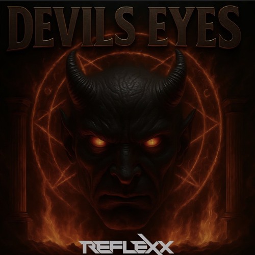 Devils Eyes. Reflexx