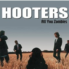 The Hooters - All You Zombies (Windeskind Rework)
