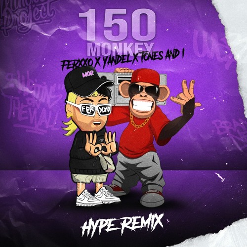 Ferxxo Ft. Yandel  X Tones And I - 150 Monkey (Minost Project Hype Remix)