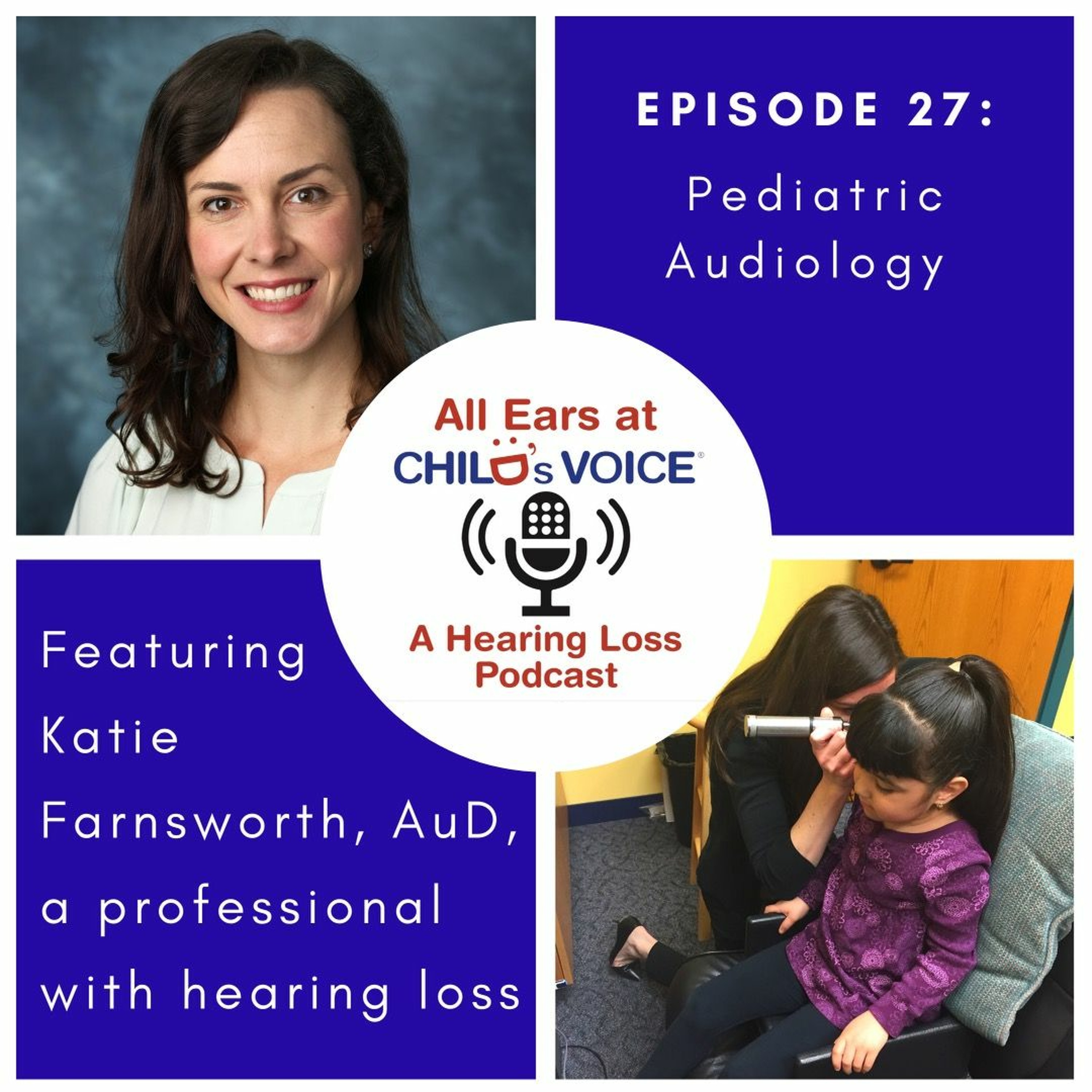 27. Pediatric Audiologist Katie Farnsworth