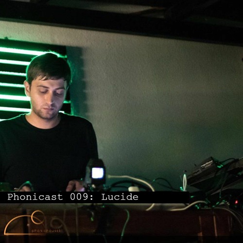 Phonicast 009: Lucide