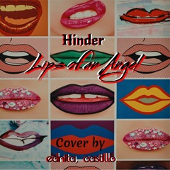 Hinder -Lips Of An Angel (Cover)