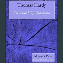 ebook [read pdf] 📖 The Hand Of Ethelberta (Annotated)     Kindle Edition Pdf Ebook