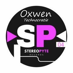 Oxwen - Technocratie (SP#04 Extrait)