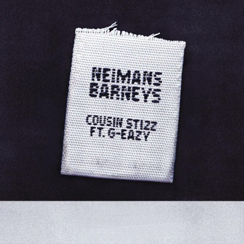 Neimans Barneys (feat. G-Eazy)