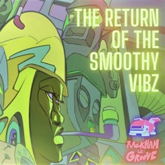 Return Of The Smooth Vibz