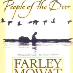 [DOWNLOAD] EPUB ✏️ People of the Deer (Death of a People Book 1) by  Farley Mowat [KI