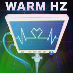 Warm Hz