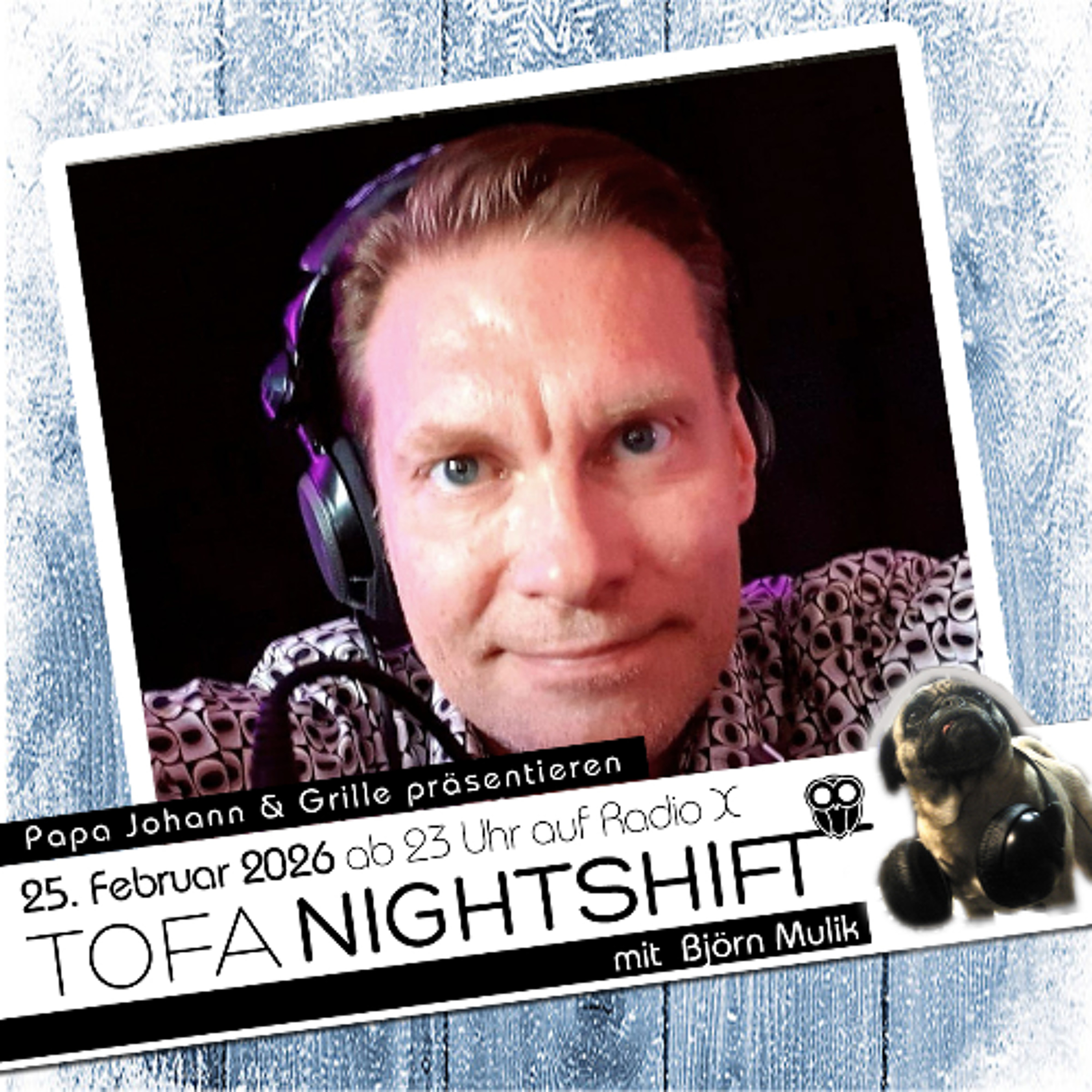25.02.2026 - ToFa Nightshift mit Björn Mulik episode artwork