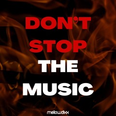 Don't Stop the Music (Bigroom Techno Remix)