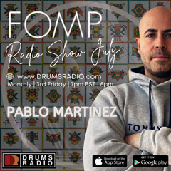 FOMP Drums Radio Show JULY wth Pablo Martinez